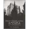 Erich Mendelsohn's  Amerika door Erich Mendelsohn