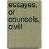 Essayes, Or Counsels, Civill