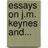 Essays On J.M. Keynes And...