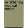 Establishing Medical Reality door Kincaid Harold