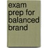 Exam Prep For Balanced Brand