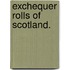 Exchequer Rolls of Scotland.