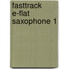 FastTrack E-Flat Saxophone 1 by Blake Neely