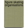 Figure Skating Organisations door Not Available