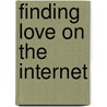 Finding Love on the Internet door Ron Bishop