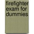 Firefighter Exam for Dummies