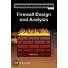 Firewall Design And Analysis door Alex X. Liu