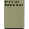 Fliesen- und Plattenarbeiten door Onbekend