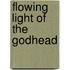Flowing Light Of The Godhead