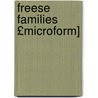 Freese Families £Microform] by John Wesley Freese
