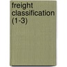 Freight Classification (1-3) door Ernest Ritson Dewsnup