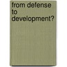 From Defense To Development? door Michael C. Leary