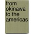 From Okinawa to the Americas