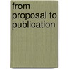 From Proposal to Publication door Elizabeth M. Tornquist