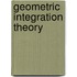 Geometric Integration Theory