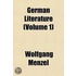 German Literature (Volume 1)