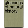Gleanings Of Natural History door Edward Jesse
