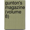 Gunton's Magazine (Volume 8) door George Gunton