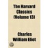 Harvard Classics (Volume 13)