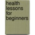 Health Lessons For Beginners