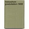 Historyfrom Gradudation-1908 door Columbia University