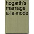 Hogarth's Marriage A-La-Mode