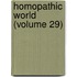 Homopathic World (Volume 29)
