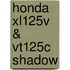 Honda Xl125v & Vt125c Shadow