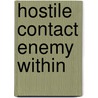 Hostile Contact Enemy Within door Frank Anthony