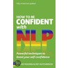 How To Be Confident With Nlp door Pat Hutchinson