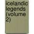 Icelandic Legends (Volume 2)