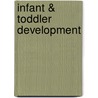 Infant & Toddler Development by Linda Miller