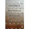 Insidious Workplace Behavior door Onbekend