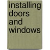 Installing Doors and Windows by Tom Law