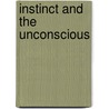 Instinct And The Unconscious by W.H.R. 1864-1922 Rivers
