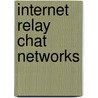 Internet Relay Chat Networks door Not Available