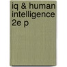 Iq & Human Intelligence 2e P by Nicholas MacKintosh