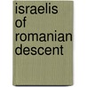 Israelis of Romanian Descent by Not Available