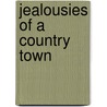 Jealousies of a Country Town door Honoré de Balzac