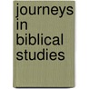 Journeys In Biblical Studies door Society of Biblical Literature