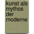 Kunst als Mythos der Moderne
