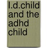 L.D.Child And The Adhd Child door Suzanne H. Stevens
