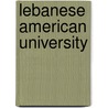 Lebanese American University by Not Available