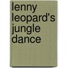 Lenny Leopard's Jungle Dance door Guy Parker-Rees