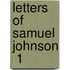 Letters Of Samuel Johnson  1
