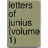 Letters of Junius (Volume 1)