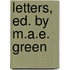 Letters, Ed. By M.A.E. Green