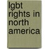 Lgbt Rights in North America