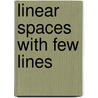 Linear Spaces With Few Lines door Klaus Metsch