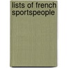 Lists of French Sportspeople door Not Available